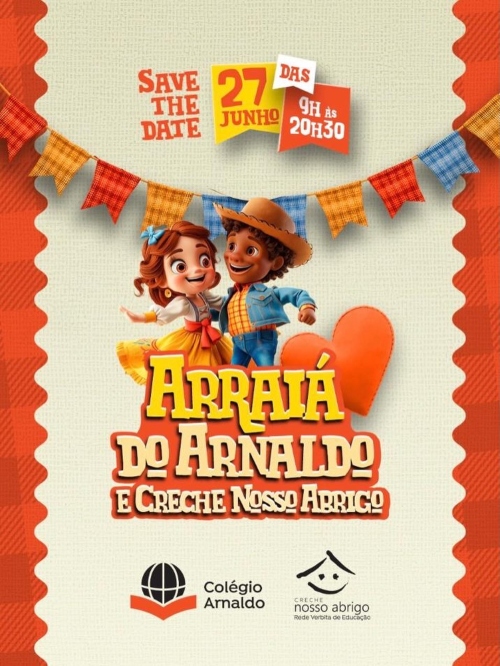 Cartaz vertical com fundo bege texturizado e bordas laterais onduladas em tons de laranja. No topo, etiquetas coloridas trazem o texto: "SAVE THE DATE — 27 Junho, das 9h às 20h30", posicionadas logo acima de um varal de bandeirinhas juninas xadrez. No centro, destacam-se as ilustrações em estilo animação 3D de um casal de crianças caipiras dançando sorridentes, ao lado de um grande coração laranja. Abaixo deles, o título principal aparece em letras volumosas amarelas e brancas com contorno laranja: "Arraiá