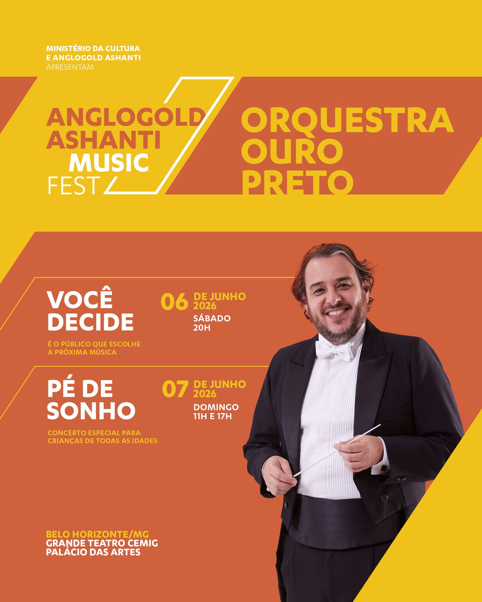 Foto com o fundo em laranja e amarelo. Parte superior o titulo "Orquestra Ouro Preto", no meio a foto de um regente e informação sobre as duas apresentaçoes: dia 6 "voce decide" e dia 7 "pé de sonho"