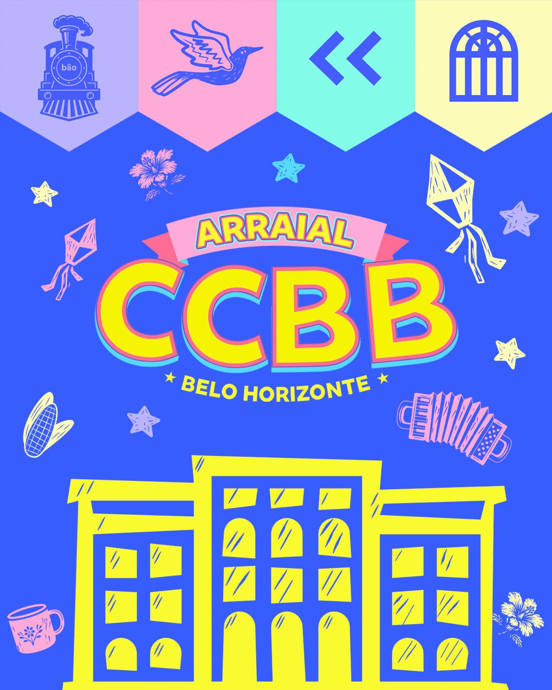 5ª Edição: Arraial do CCBB BH