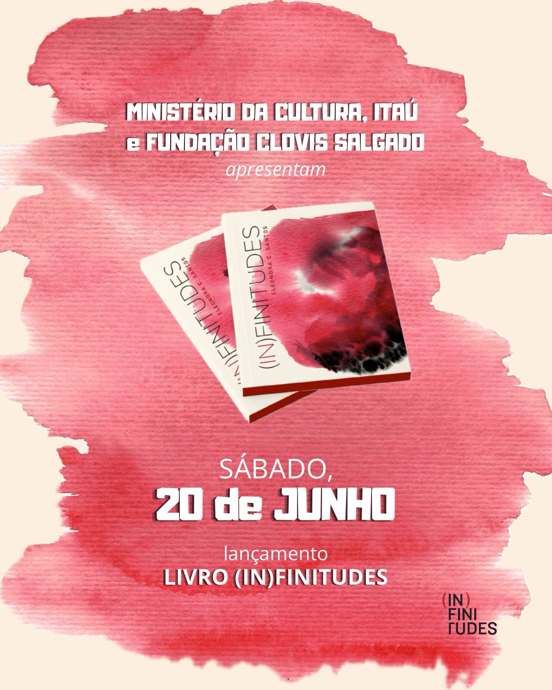 Foto de divulgação para o lançamento do livro (IN)FINITUDES no Palácio das Artes, contendo a foto de capa do livro e data do evento 