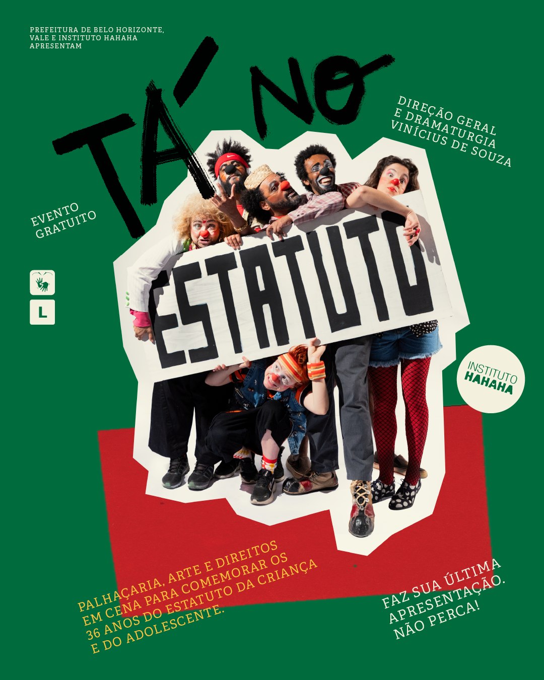 Espetáculo: “Tá no Estatuto”
