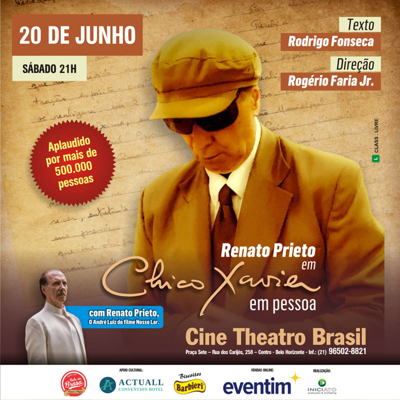 Foto de capa de divulgação para o espetáculo "Chico Xavier em pessoa", no Cine Theatro Brasil. Contendo a foto do ator Renato Pietro e informações como data e local do evento 