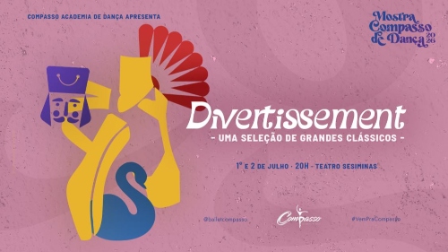 Cartaz do Evento: Divertissement - Compasso Academia de Dança