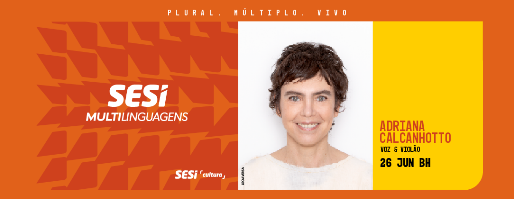 Show: SESI Multilinguagens - Adriana Calcanhotto