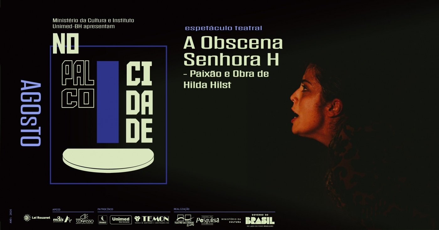 Espetáculo: "A Obscena Senhora H – Paixão e Obra de Hilda Hilst"
