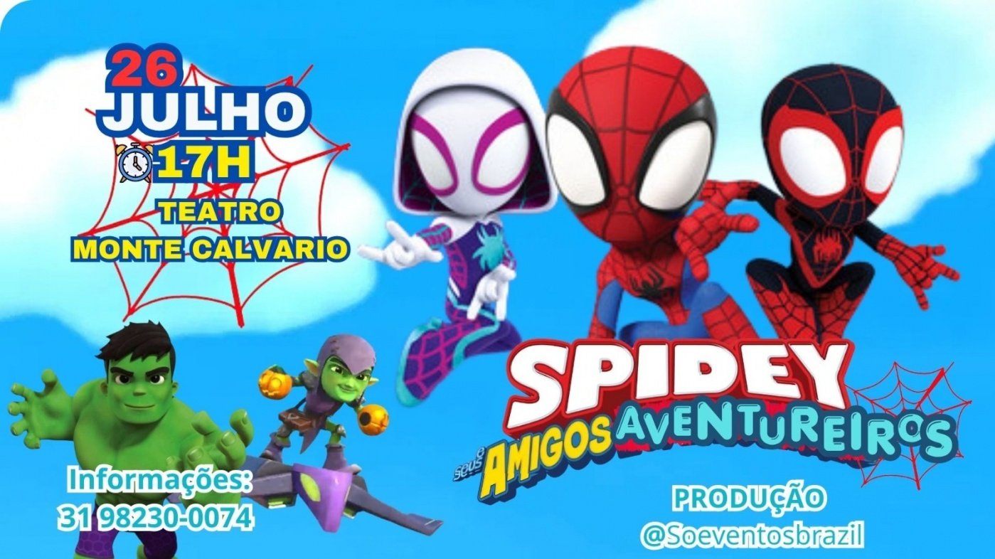 Espetáculo: "Spidey e Seus Amigos Aventureiros"