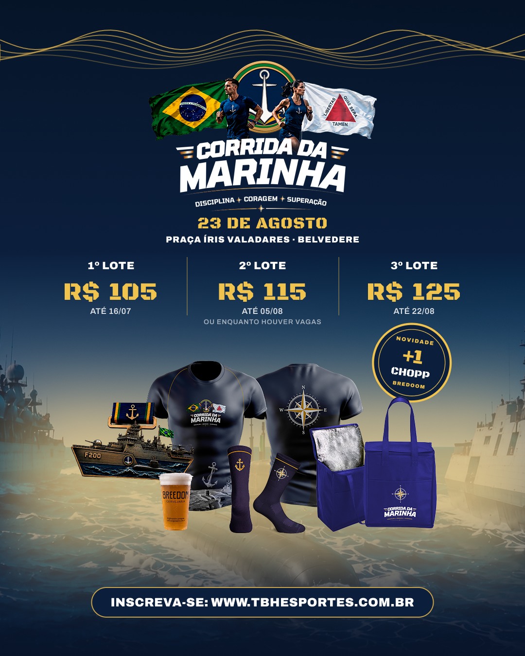 Cartaz da "Corrida da Marinha", que acontece em 23 de agosto na Praça Íris Valadares (Belvedere). O banner azul-escuro destaca os lotes de inscrição: 1º lote por R$ 105 (até 16/07), 2º lote por R$ 115 (até 05/08) e 3º lote por R$ 125 (até 22/08). Ao centro, exibe o kit do atleta com camiseta azul-marinho, meias, bolsa térmica, medalha em formato de navio e copo de chopp. Inscrições pelo site www.tbhesportes.com.br.