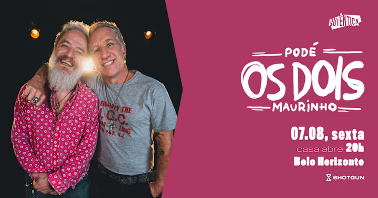 Show: Podé e Maurinho - Projeto "Os Dois"