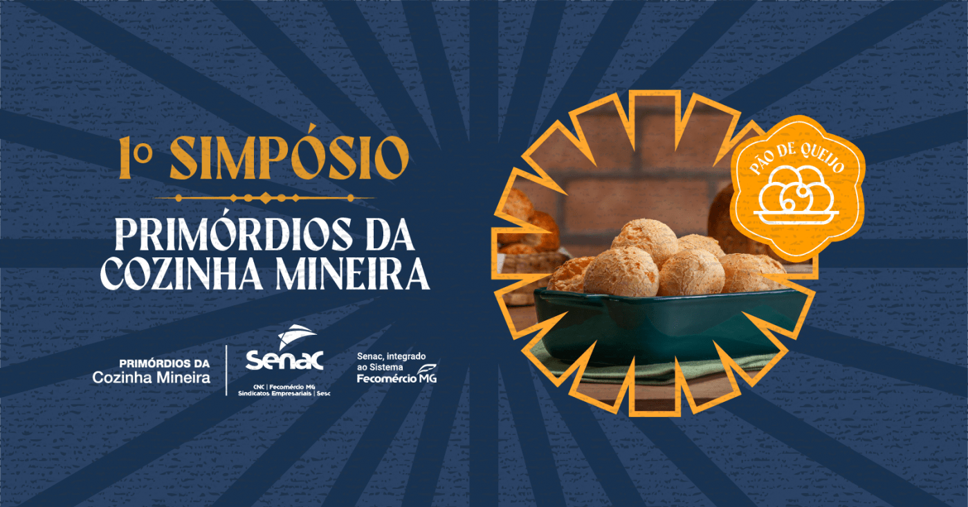1º Simpósio Primórdios da Cozinha Mineira - Edição Pão de Queijo
