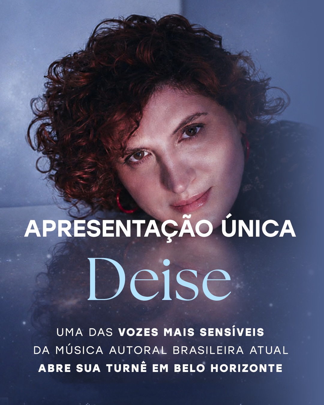Show: Deise “Singularidades ao Vivo” 