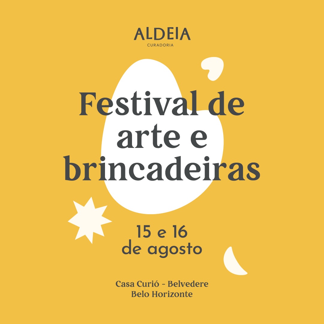 Aldeia Curadoria - Festival de arte e brincadeiras