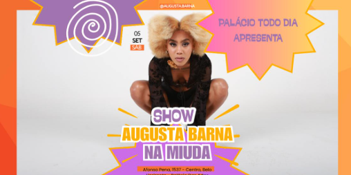 Show: Augusta Barna "Na Miúda"