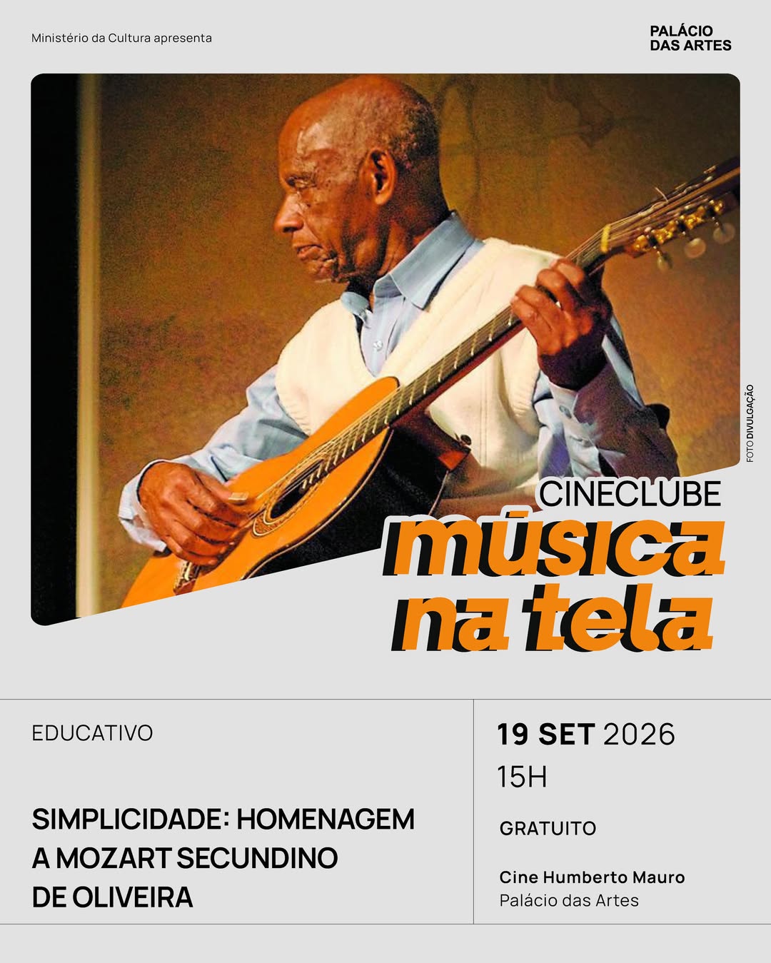 Foto de capa para a exibição do filme "Simplicidade: homenagem ao Mozart Secundino de Oliveira" no palácio das artes