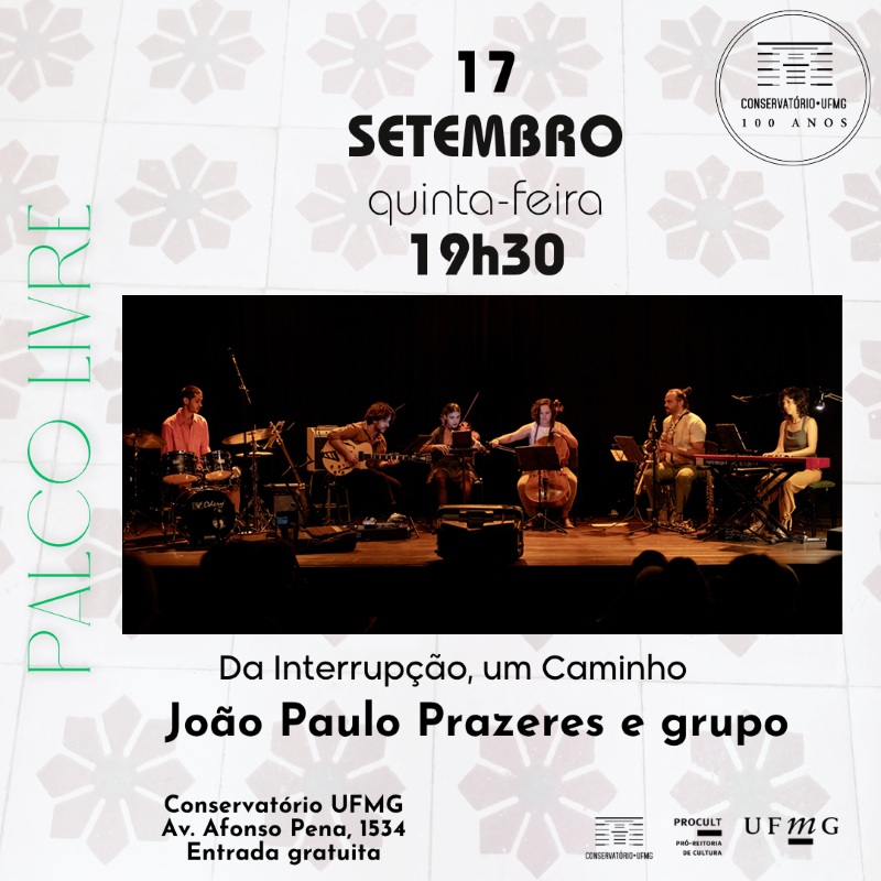 Foto do grupo de João Paulo Prazeres e grupo para o evento no dia 17 de setembro no conservatório da ufmg 