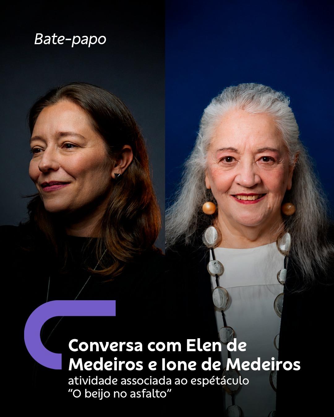 Foto de capa para o bate papo com Elen de Medeiros e Ione de Medeiros sobre o espetáculo "o beijo no asfalto"