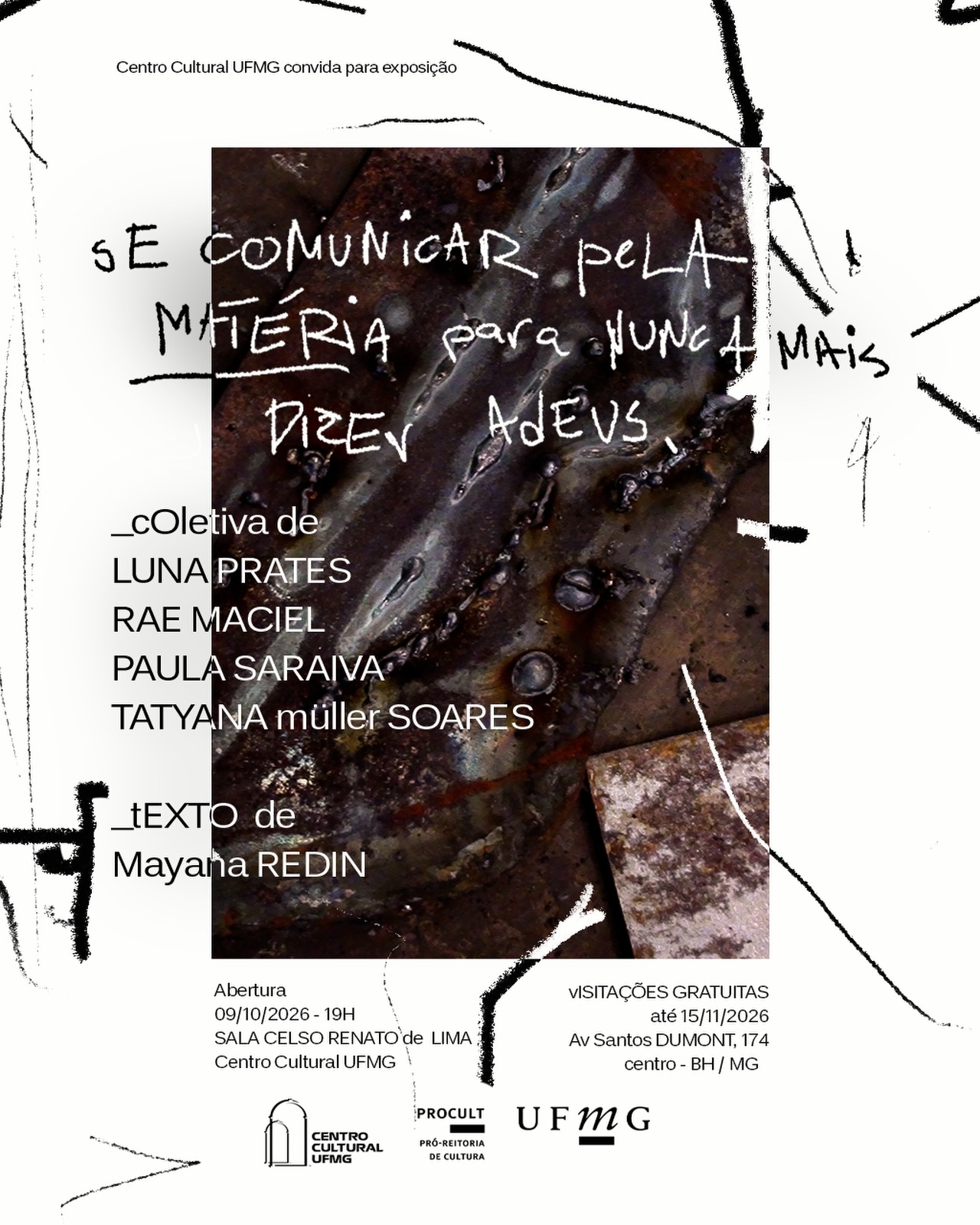 Foto de capa de divulgação para a exposição ‘Se comunicar pela matéria para nunca mais dizer adeus’ no centro de cultura da ufmg 