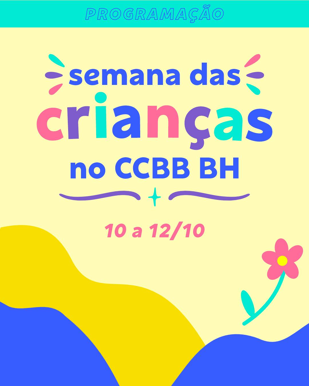 Foto de capa de divulgação para a programação da semana das crianças no CCBB, dos dias 10 a 12 de outubro 