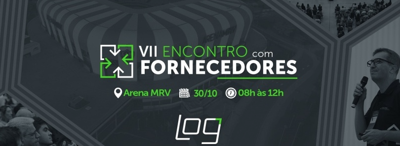 Foto de capa para o evento "VII Encontro com Fornecedores Log 2026" no dia 30 de outubro na Arena MRV