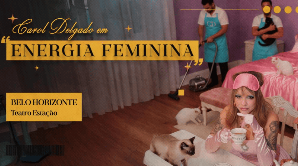 Espetáculo: "Energia Feminina" de Carol Delgado