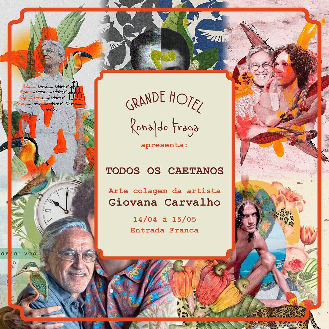 Exposição "Todos os Caetanos" - Grande Hotel Ronaldo Fraga
