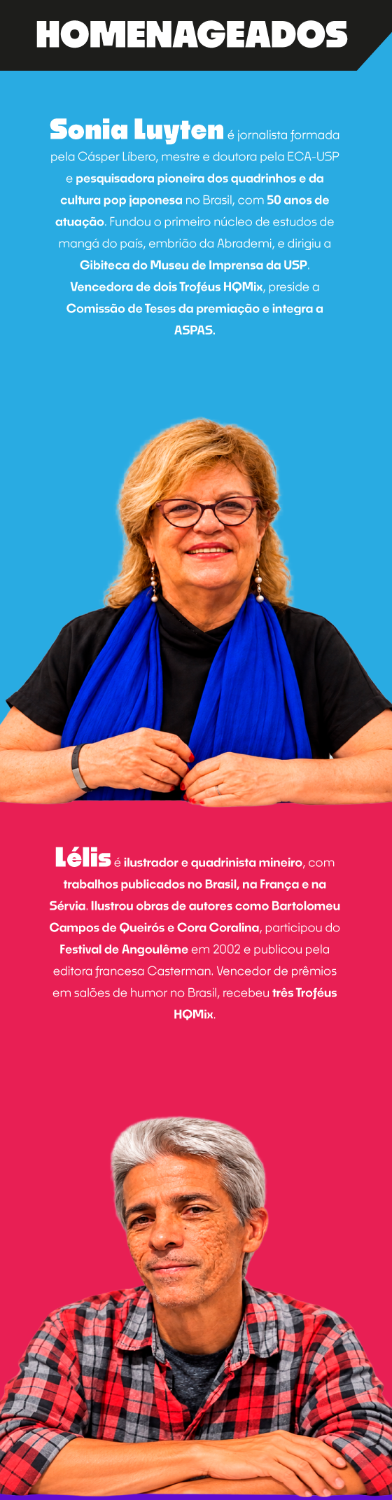 Homenageados do FIQ BH 2026: Sonia Luyten, jornalista e pesquisadora pioneira dos quadrinhos e da cultura pop japonesa no Brasil, e Lélis, ilustrador e quadrinista mineiro vencedor de três Troféus HQMix.