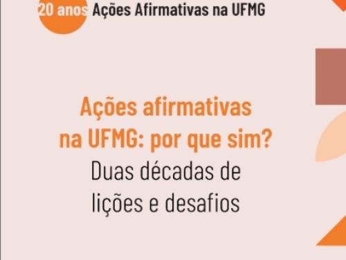 Ações Afirmativas na UFMG: por que sim? 