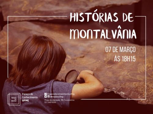 Histórias de Montalvânia - Espaço do Conhecimento UFMG