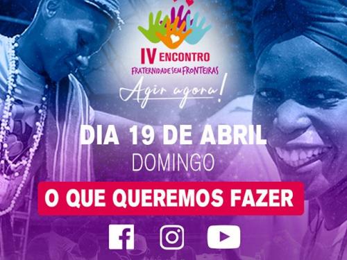IV Encontro Fraternidade Sem Fronteiras