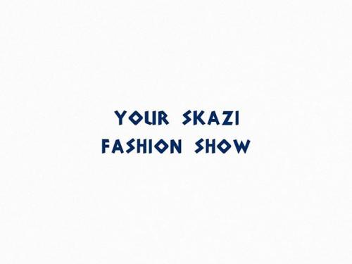 Skazi Fashion Show