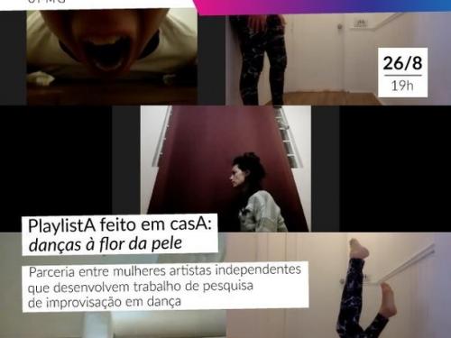 Espetáculo de dança PlaylistA feito em CasA: À flor da pele - Circuito Cultural UFMG