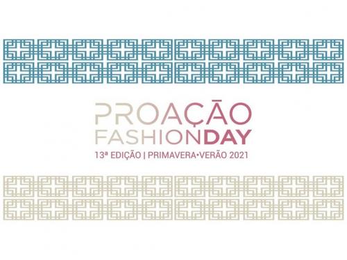 Proação Fashion Day - 13ª Edição 