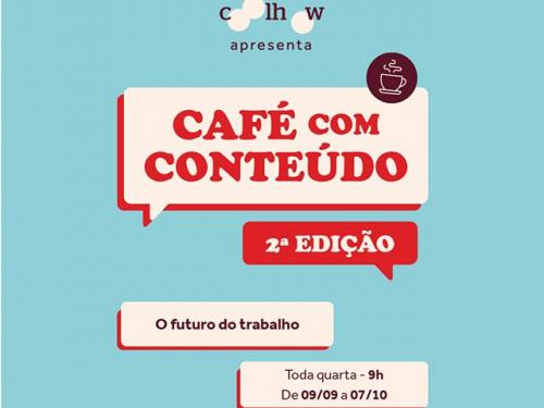 2ª Edição Café com Conteúdo 