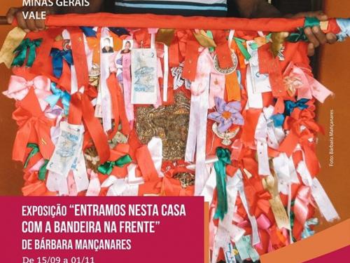 Exposição “Entramos nesta casa com a Bandeira na mão” - Memorial Vale