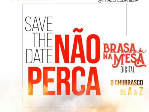 Brasa na MESA Digital