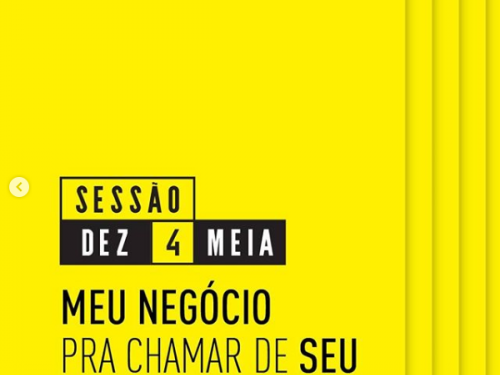 Sessão Dez 4 Meia - Meu Negócio pra Chamar de Seu
