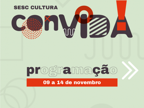 Sesc Cultura ConVida - Novembro (Semana 2)