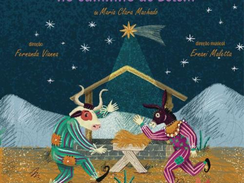 Espetáculo: O Boi e o Burro no Caminho de Belém - CCBB