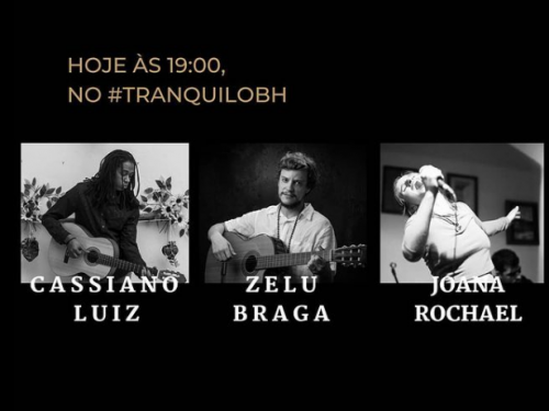 Live: Cassiano Luiz, Zelu Braga e Joana Rochael - Tranquilo BH