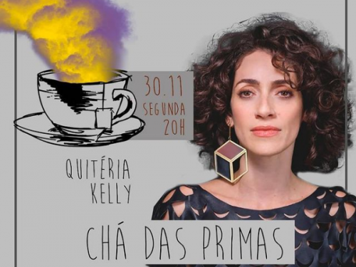 6ª Edição Chá das Primas - espaço de fala, corpo e arte