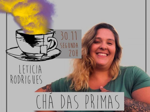 6ª Edição Chá das Primas - espaço de fala, corpo e arte