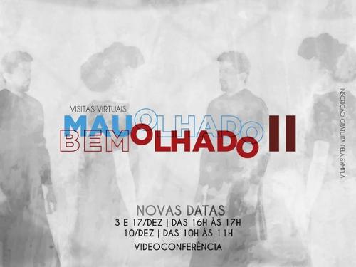 Visita Virtual: Exposição "Mau Olhado Bem Olhado II"