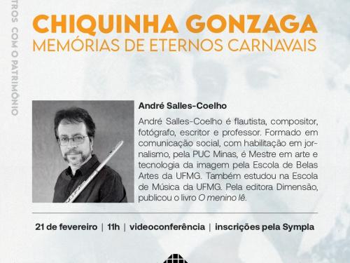 Encontros com o Patrimônio | Chiquinha Gonzaga: memórias de eternos carnavais - Casa Fiat de Cultura