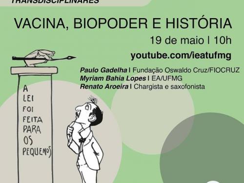 Webinar: Vacina, Biopoder e História - UFMG