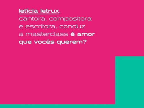 Masterclass: Letícia Letrux - BDMG Cultural