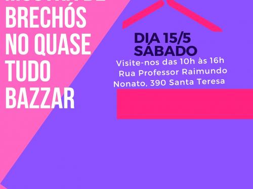 "Mostra de Brechós" - Quase Tudo Bazzar