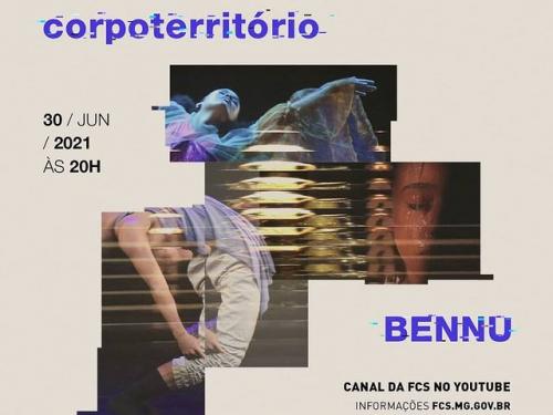 Exibição "corpoterritório" e "BENNU" - Formatura da Escola de Dança CEFART