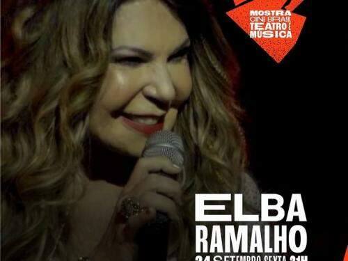  Mostra de Teatro e Música: "Elba Ramalho" - Cine Theatro Brasil Vallourec
