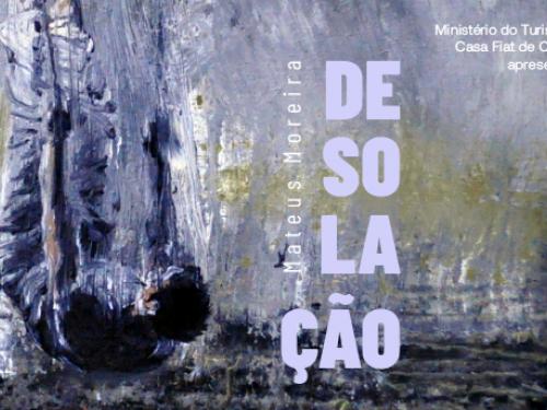 Bate-papo: "Desolação" - Casa Fiat de Cultura