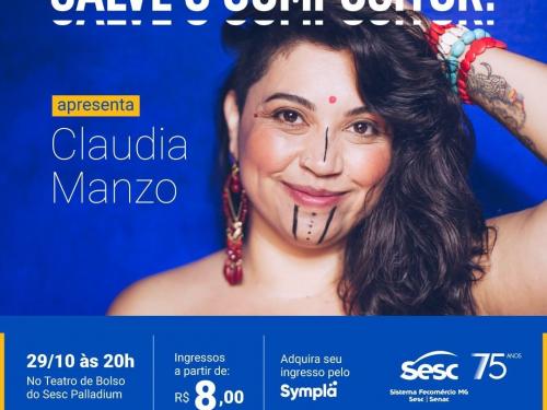 Salve o Compositor: Claudia Manzo - Sesc Palladium