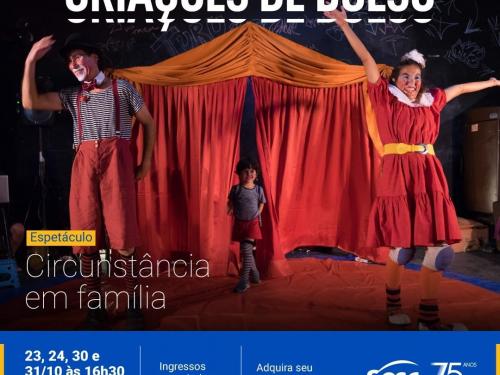  Criações de Bolso: "Circunstância em família" - Sesc Palladium